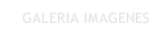 GALERIA IMAGENES